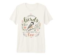Cute Funny I Wonder If Birds Think About Me Too Teachers Premium T-Shirt