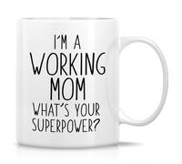 Cute Funny Novelty Coffee Mug I\U2018M A Working Mom What\U2018S Your Superpower Funny Gift Drinkware Cup Mug for Morning Coffee. 11 Oz
