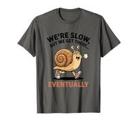 Cute Funny Slow Runner Snail Running Club We Get There Pun T-Shirt