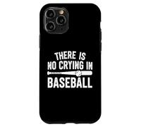 cute game stick design funny there is no crying in baseball Case for iPhone 11 Pro