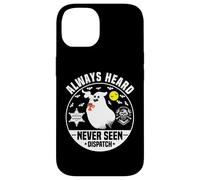 Cute Ghost Dispatcher Halloween Always Heard But Never Seen Case for iPhone 14
