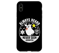 Cute Ghost Dispatcher Halloween Always Heard But Never Seen Case for iPhone XS Max