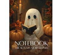Cute Ghost Notebook: Cozy Autumn Journal for Readers, Writers and Halloween Lovers