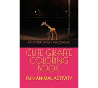 CUTE GIRAFFE COLORING BOOK: FUN ANIMAL ACTIVITY