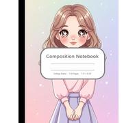 Cute Girl Composition Notebook: A Kawaii Pastel Aesthetic Journal with Manga Character | Pink and Purple School Notebook for Girls, Teens, and Kids