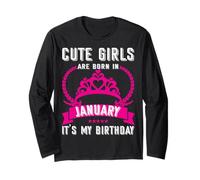 Cute Girls Are Born In January Lovely Jan Birthday Girl Sis Long Sleeve T-Shirt