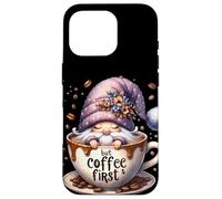 Cute Gnome Coffee Mug With Funny Saying But Coffee First Case for iPhone 16 Pro