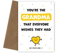 Cute Grandma Birthday Cards for Women from Grandson or Granddaughter - You're the Grandma Everyone Wishes they Had - Happy Birthday Card (But You're Mine).