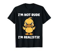 Cute Grumpy Duck Animal Funny Defiance not Rude T-Shirt