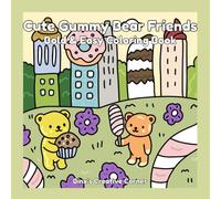 Cute Gummy Bear Friend: Bold & Easy Coloring Book