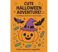Cute Halloween Adventure: A Fun & Easy Halloween Coloring and Activity Book for Kids | Cute Witches, Pumpkins, Ghosts, Candy Mazes & More!