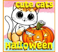 Cute Halloween Cats: Coloring book with Cute Cats on Halloween!