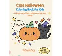 CUTE HALLOWEEN - COLORING BOOK FOR KIDS: Calm & Cozy