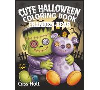 Cute Halloween Coloring Book Franken-Bear: Spooky Cute Activities for Ages 4-8 | Big 8.5 x 11 Jumbo Activity Pad with 64 Pages | Creative Holiday Designs Made Easy for Young Artists |