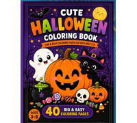 Cute Halloween coloring book: Fun&easy coloring pages for kids, ages 3-8,40big & easy coloring pages