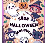 Cute Halloween Coloring Book | Sëss Halloween Molbuch | Livre de Coloriage Mignon d’Halloween: 51 adorabel an einfach Halloween-Illustratiounen | ... | Aktivitéits-Spaass fir Kanner vun 5-10 Joer