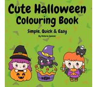 Cute Halloween Colouring Book Simple Quick and Easy: 42 cute simple designs