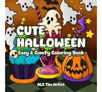 Cute Halloween: Comfy Coloring Book for Adults and Kids, Easy-to-Color Designs with Bold Cozy Illustrations and Patterns for Fun and Relaxation