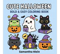 Cute Halloween - Cozy Bold & Easy Coloring Book for Kids and Adults: 40 Simple & Relaxing Designs featuring Ghosts, Pumpkins & Cats (Halloween Coloring Books)