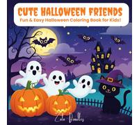 Cute Halloween Friends Coloring Book for Kids Ages 4-8: Easy to Color Bold Designs: 50 Fun Halloween Designs for Stress-Free Creativity, Perfect Holiday Gift for Kids
