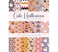 Cute Halloween Scrapbook Paper: 36 Kawaii Pumpkins, Bats & Ghosts for Crafts and Journaling