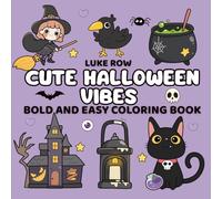 Cute Halloween Vibes Bold and Easy Coloring Book: Over 50 Fun and Relaxing Spooky Designs for Kids, Teens and Adults