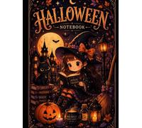 Cute Halloween Witch Notebook: Cozy Pages for School, Thoughts, Lists, Ideas & Autumn Dreams
