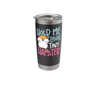 Cute Hamster Hold Me Closer Tiny Hamster Stainless Steel Insulated Tumbler