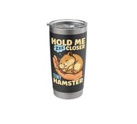 Cute Hamster Hold Me Closer Tiny Hamster Stainless Steel Insulated Tumbler
