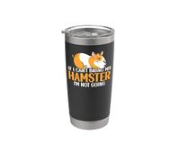 Cute Hamster If I Can't Bring My Hamster I'm Not Going Stainless Steel Insulated Tumbler