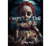 Cute Haunted Dolls Spooky Season Spirit Halloween Coloring Book For Adults and Teens: Scary Dolls Illustrations for Stress Relief and Relaxation 8,5x11 Inches 73 Pages