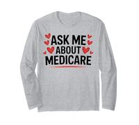 Cute Health Insurance Agent Ask Me About Medicare Marketing Long Sleeve T-Shirt