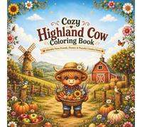 Cute Highland Cow Farmer Coloring Book: 40 Cozy Farm Adventures with Adorable Highland Cows | Bold & Easy Coloring Pages for Relaxation and Creativity