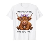 Cute Highland Cow I’m moooving Way Too Fast! Cowgirl T-Shirt