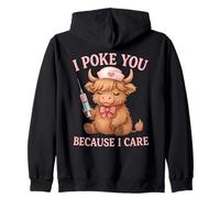Cute Highland Cow Nurse, I Poke You Because I Care Men Women Zip Hoodie