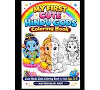 Cute Hindu Gods Coloring Book for Kids Age 3-5: Simple Devotional Coloring Pages for Toddlers and Preschool Kids