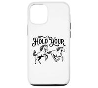 Cute Hold Your Horses Case for iPhone 12/12 Pro