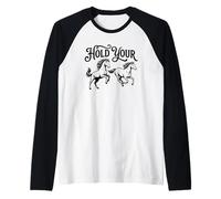 Cute Hold Your Horses Raglan Baseball Tee