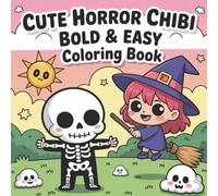 Cute Horror Chibi: Adorable Spooky Miniature Creatures: Bold and Easy Designs for Imagination, Fun, and Artistic Play Coloring Book For Kids