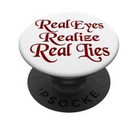 Cute Hot Red Text Says Real Eyes Realize Real Lies PopSockets Adhesive PopGrip