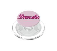 CUTE I AM DRAMATIC - SIMPLE LARGE BOLD HOT PINK TEXT PopSockets PopGrip for MagSafe