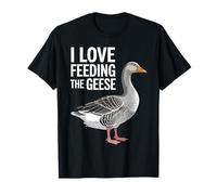 Cute I Love Feeding The Geese Men Women Children T-Shirt