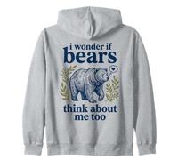 Cute I Wonder If Bears Think About Me Too Bear Graphic Zip Hoodie