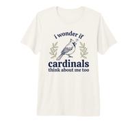 Cute I Wonder If Cardinals Think About Me Too Birding Premium T-Shirt