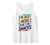 Cute I'm JUST HERE for Snacks Games Begin Teacher Win On Tank Top