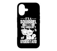 Cute It's A Squirrel Thing You Wouldn't Understand Squirrel Case for iPhone 17