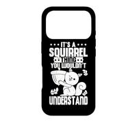 Cute It's A Squirrel Thing You Wouldn't Understand Squirrel Case for iPhone 17 Pro