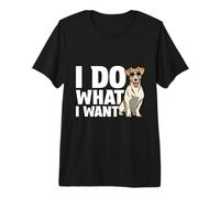 Cute Jack Russell Dog Lover I Do What I Want Premium T-Shirt
