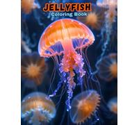 Cute Jellyfish Coloring Book: Adorable Sea Creature Designs for Kids! (UNDER THE SEA COLORING BOOKS)
