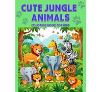 Cute Jungle Animals Coloring Book (Cute Coloring Books for Kids)